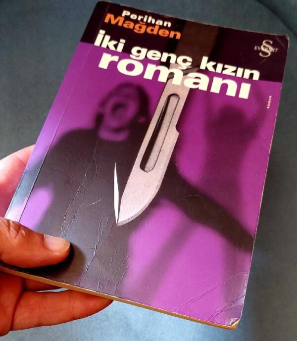 İki Genç Kızın Romanı - Perihan Mağden - Görsel 2