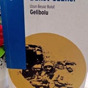 Gelibolu - Buket Uzuner
