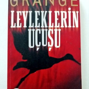 Leyleklerin Uçuşu - Jean Christophe Grange