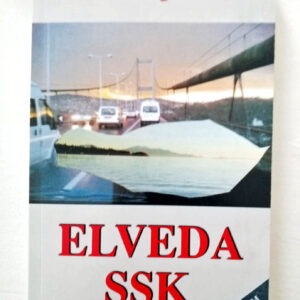 Elveda SSK - Ferhan Şensoy
