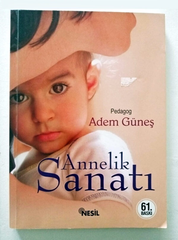 Annelik Sanatı - Pedagog Adem Güneş